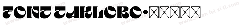 FONT TAKLOBO字体转换
